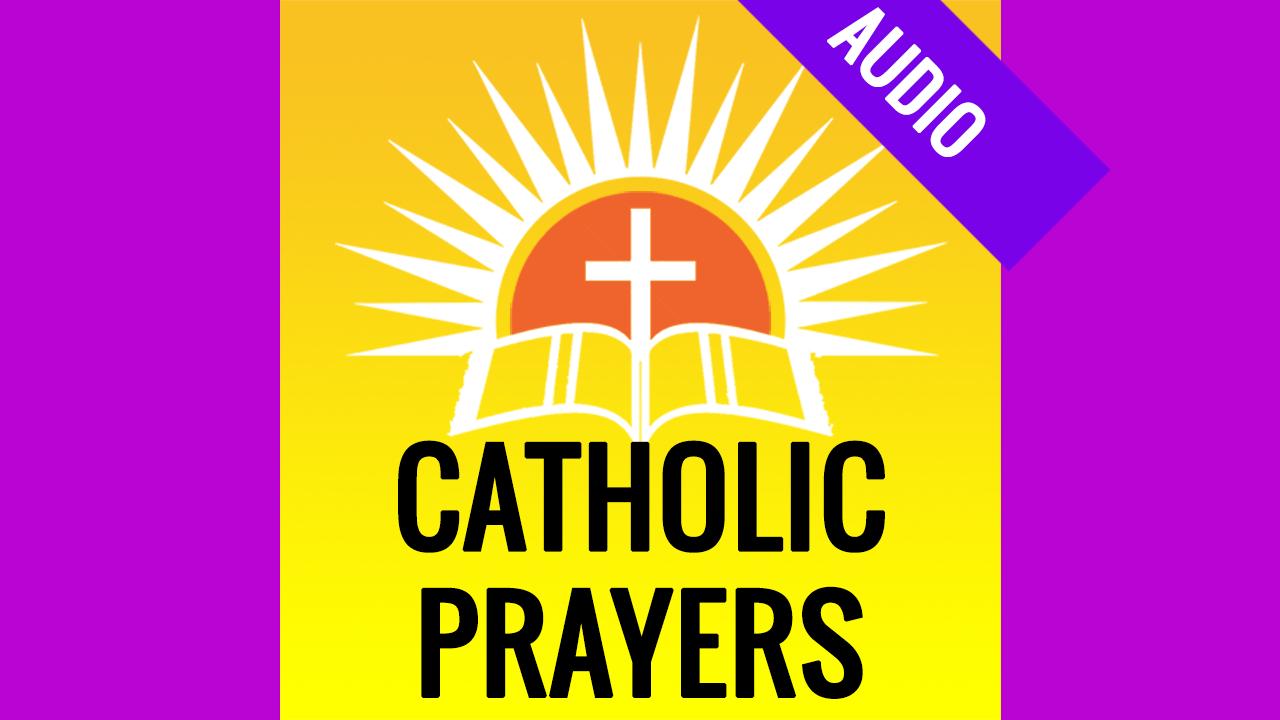 Catholic Prayers with Audio (Prayers in MP3)