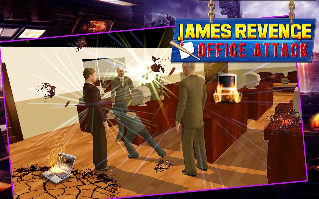 James Revenge Office Attack