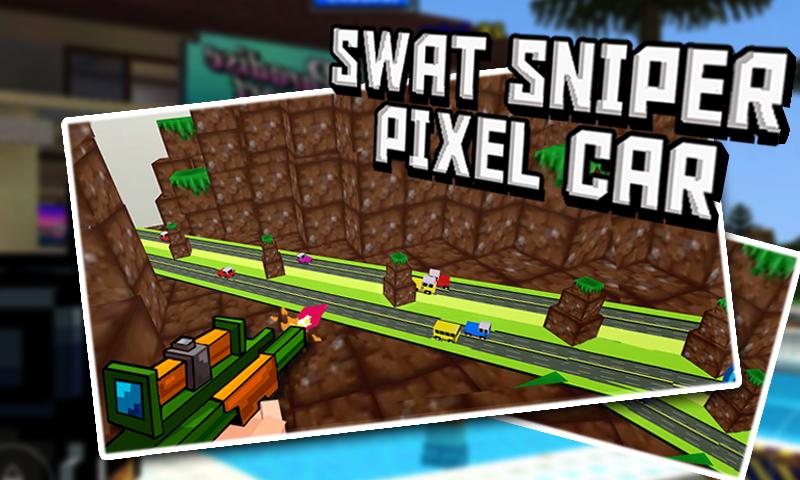 SWAT SNIPER PIXEL CAR