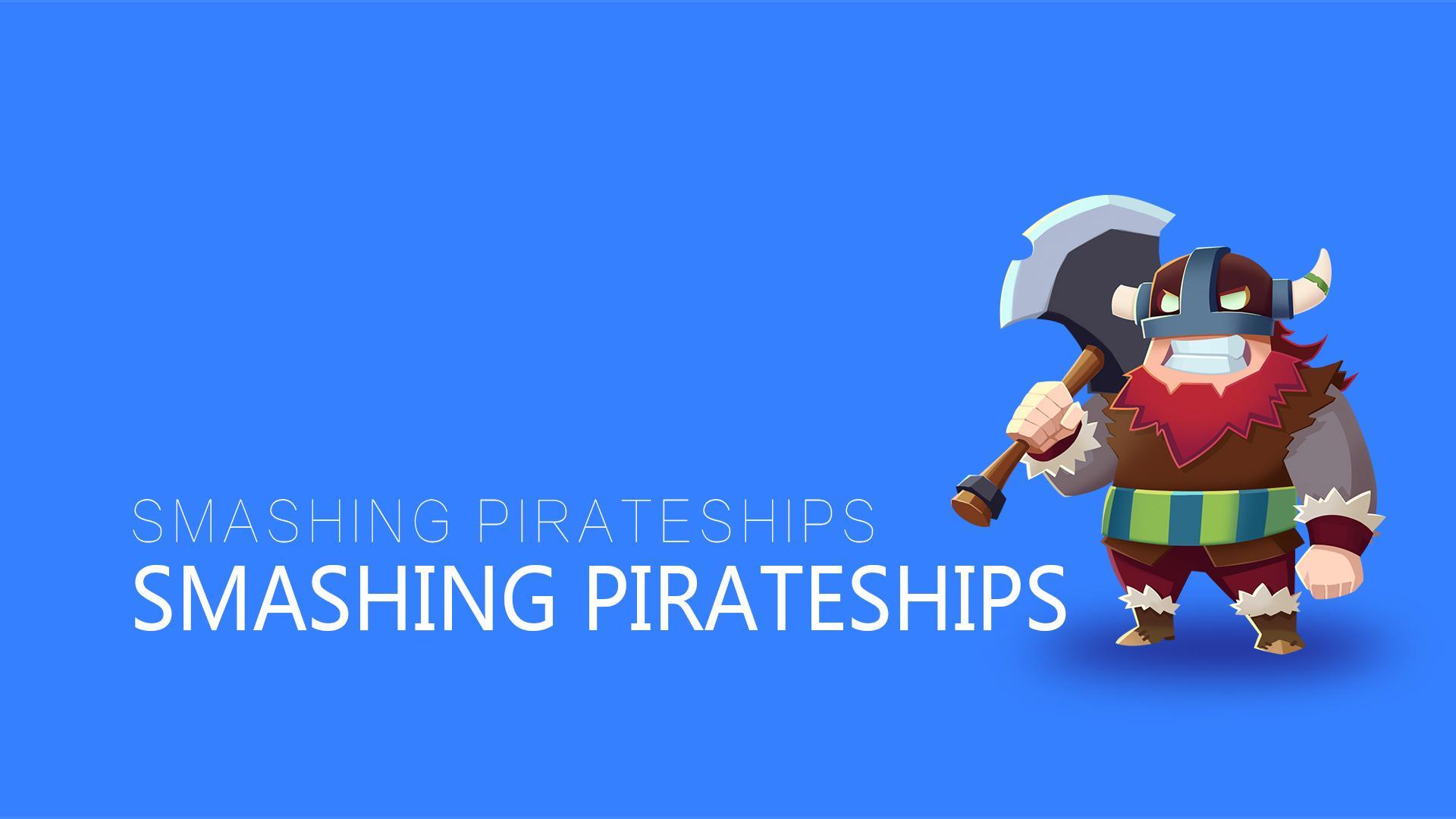 Smashing Pirateships