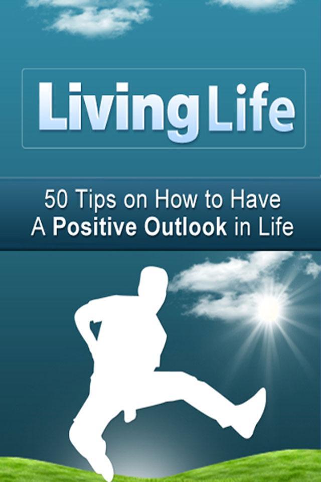 Positive Thoughts, Better Life
